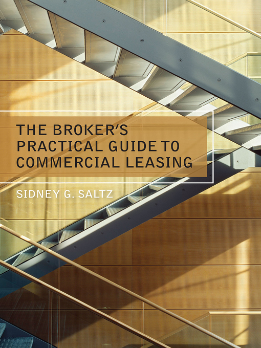 Title details for The Broker's Practical Guide to Commercial Leasing by Sidney G. Saltz - Available